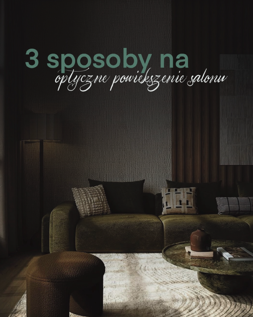 3 sposoby na optyczne powiększenie wnętrza